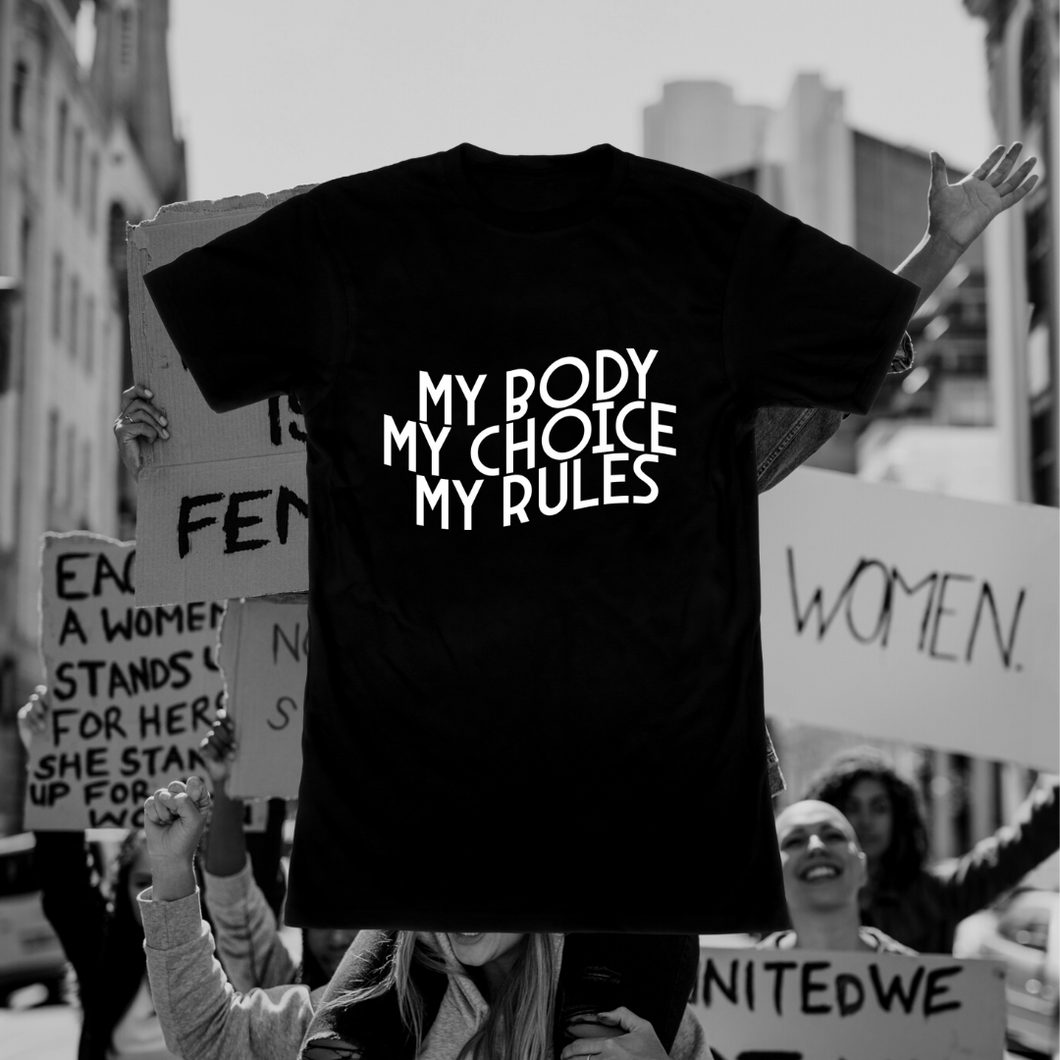 My Body, My Choice, My Rules