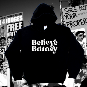 Believe Britney Hoodie