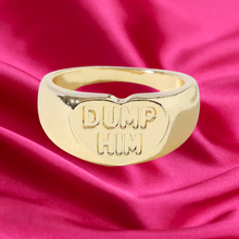 Load image into Gallery viewer, Dump Him Ring - Gold
