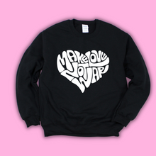Load image into Gallery viewer, Make Love Not War Crewneck
