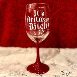 It's Britmas, Bitch! Glitter Wine Glass