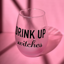 Load image into Gallery viewer, Drink Up Witches Frosted Wine Glass
