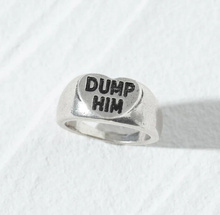Load image into Gallery viewer, Dump Him Ring - Silver
